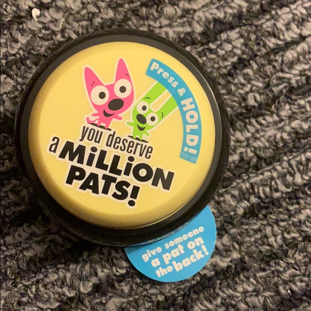 SOLD—Hallmark “You Deserve a Million Pats” Button